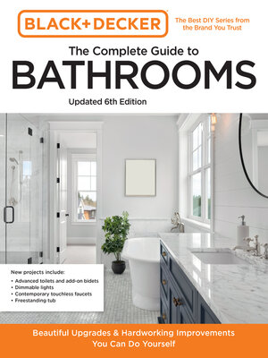 cover image of Black and Decker the Complete Guide to Bathrooms